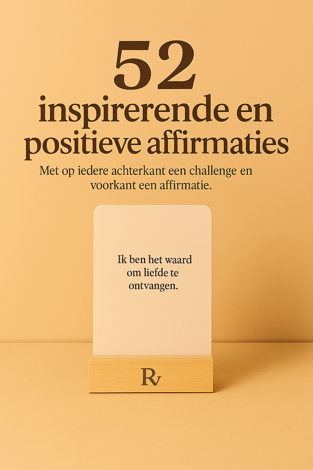 Zelfliefde Affirmatiekaarten – 52 Kaarten met Challenges voor Meer Zelfacceptatie & Innerlijke Zachtheid | Positievevibes"